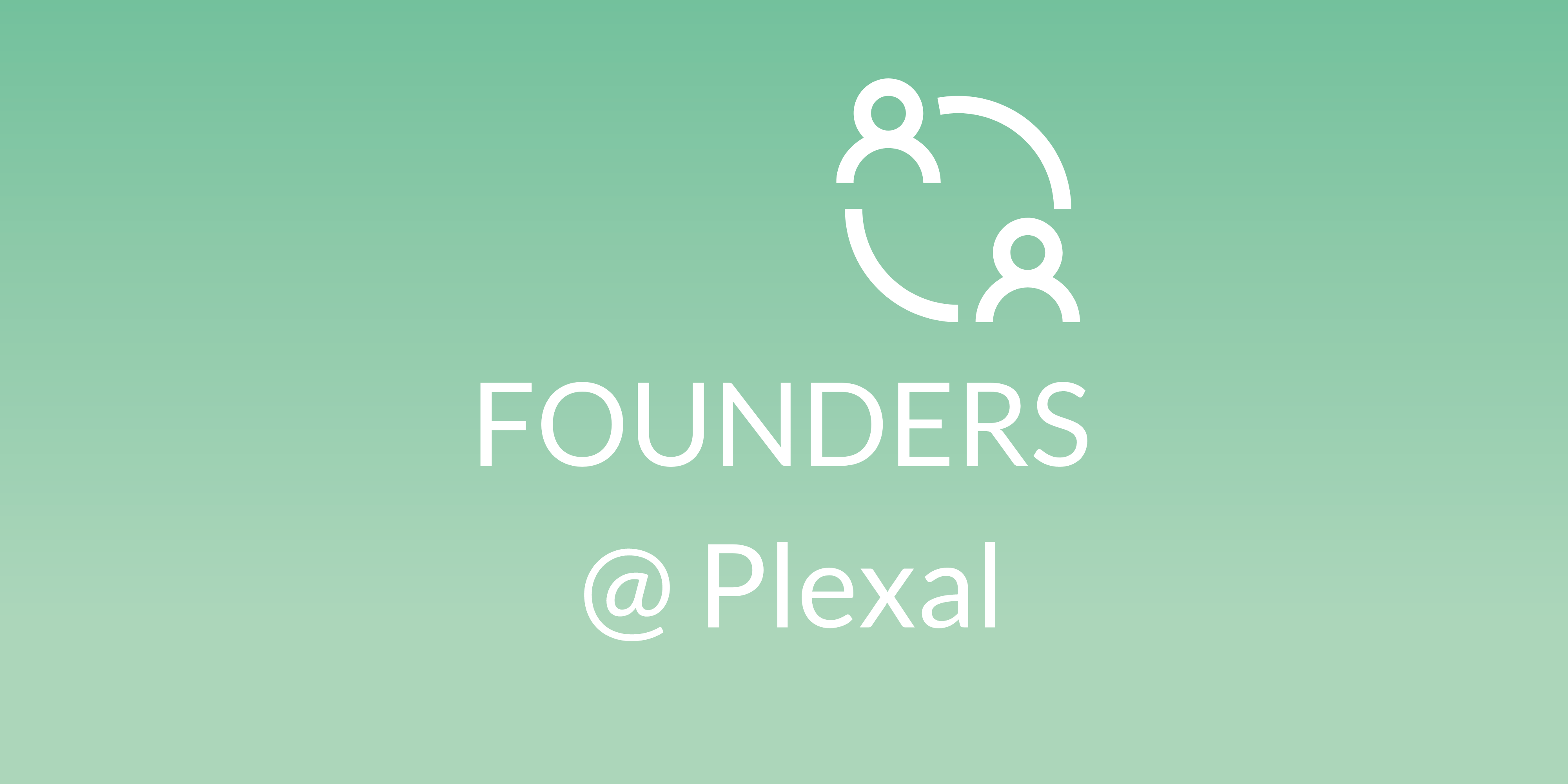 Founders @ Plexal